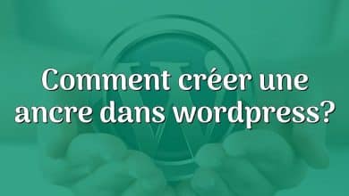 Comment créer une ancre dans wordpress?