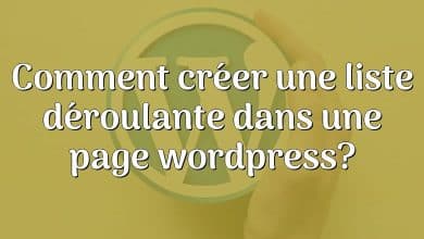 Comment créer une liste déroulante dans une page wordpress?