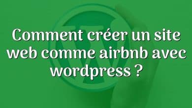 Comment créer un site web comme airbnb avec wordpress ?