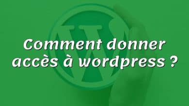 Comment donner accès à wordpress ?