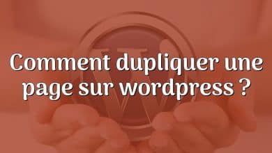 Comment dupliquer une page sur wordpress ?