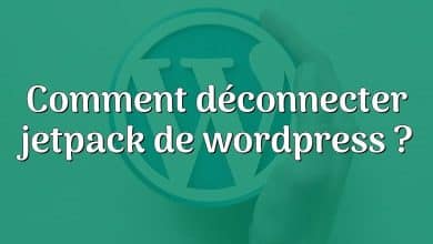 Comment déconnecter jetpack de wordpress ?