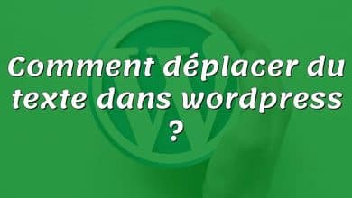 Comment déplacer du texte dans wordpress ?