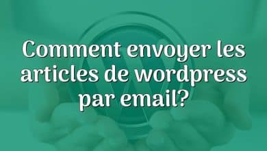 Comment envoyer les articles de wordpress par email?