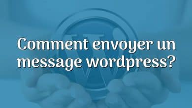 Comment envoyer un message wordpress?