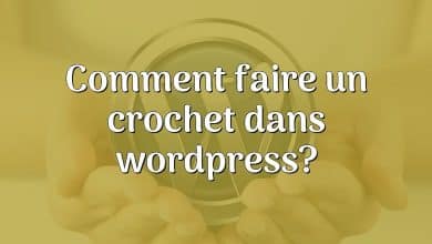 Comment faire un crochet dans wordpress?