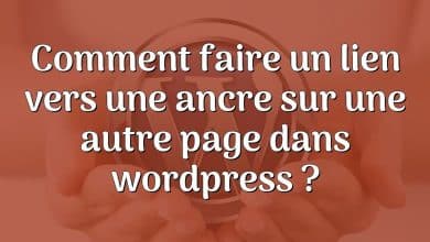 Comment faire un lien vers une ancre sur une autre page dans wordpress ?