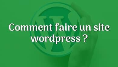 Comment faire un site wordpress ?