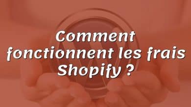 Comment fonctionnent les frais Shopify ?