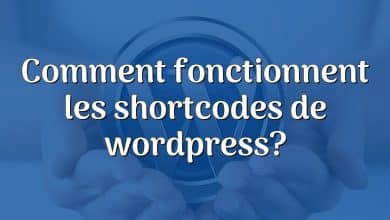 Comment fonctionnent les shortcodes de wordpress?