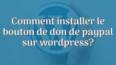 Comment installer le bouton de don de paypal sur wordpress?