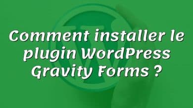 Comment installer le plugin WordPress Gravity Forms ?