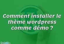 Comment installer le thème wordpress comme démo ?