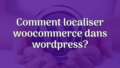 Comment localiser woocommerce dans wordpress?