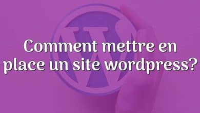 Comment mettre en place un site wordpress?