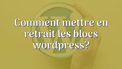 Comment mettre en retrait les blocs wordpress?