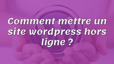 Comment mettre un site wordpress hors ligne ?