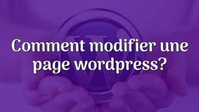 Comment modifier une page wordpress?