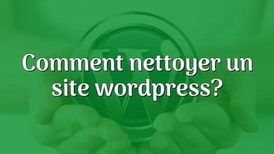 Comment nettoyer un site wordpress?