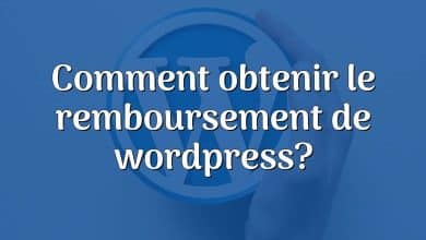 Comment obtenir le remboursement de wordpress?