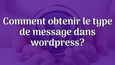 Comment obtenir le type de message dans wordpress?