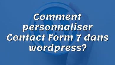 Comment personnaliser Contact Form 7 dans wordpress?