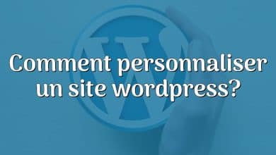 Comment personnaliser un site wordpress?