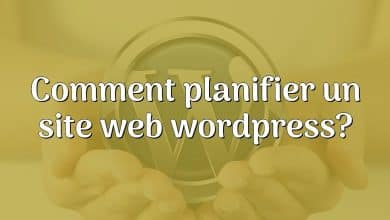 Comment planifier un site web wordpress?