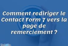 Comment rediriger le Contact Form 7 vers la page de remerciement ?