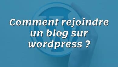 Comment rejoindre un blog sur wordpress ?