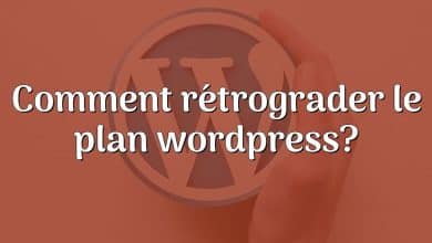 Comment rétrograder le plan wordpress?