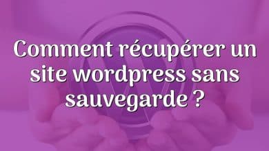 Comment récupérer un site wordpress sans sauvegarde ?