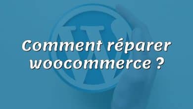 Comment réparer woocommerce ?