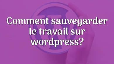 Comment sauvegarder le travail sur wordpress?