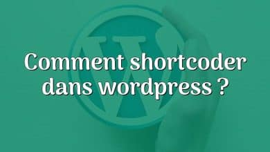 Comment shortcoder dans wordpress ?
