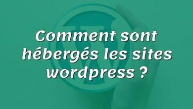 Comment sont hébergés les sites wordpress ?