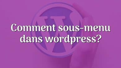 Comment sous-menu dans wordpress?