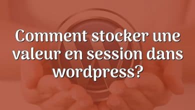 Comment stocker une valeur en session dans wordpress?