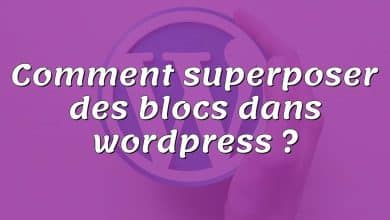 Comment superposer des blocs dans wordpress ?