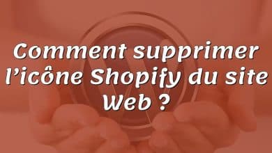 Comment supprimer l’icône Shopify du site Web ?