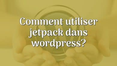 Comment utiliser jetpack dans wordpress?