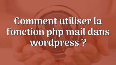 Comment utiliser la fonction php mail dans wordpress ?