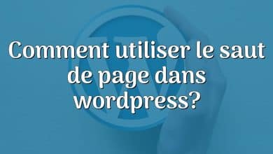 Comment utiliser le saut de page dans wordpress?