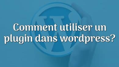 Comment utiliser un plugin dans wordpress?