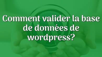 Comment valider la base de données de wordpress?