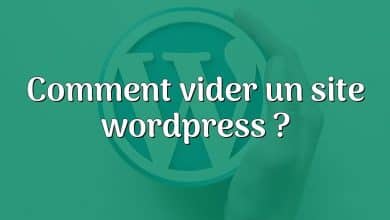 Comment vider un site wordpress ?