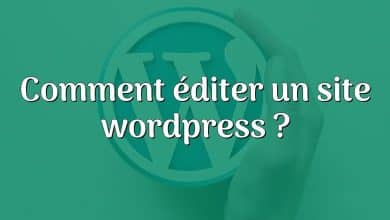 Comment éditer un site wordpress ?