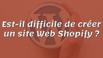 Est-il difficile de créer un site Web Shopify ?