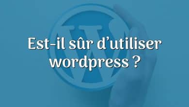 Est-il sûr d’utiliser wordpress ?