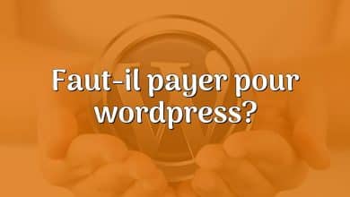 Faut-il payer pour wordpress?